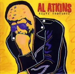 Al Atkins : Heavy Thoughts